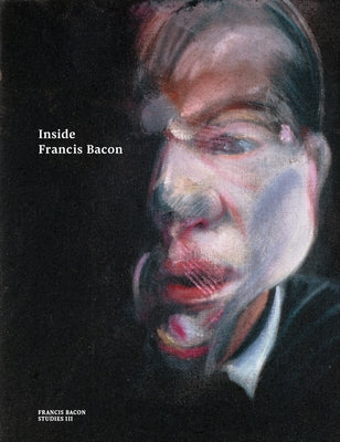 Inside Francis Bacon Paperback Thames & Hudson