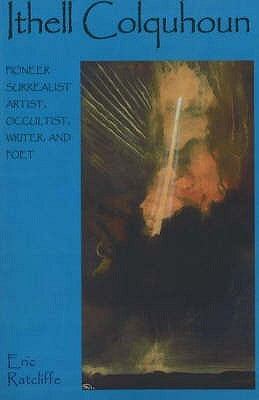 Ithell Colquhoun: Pioneer Surrealist Artist, Occultist, Writer and Poet Paperback Mandrake of Oxford