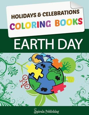 Earth Day Coloring Book: Earth Day Coloring Pages: Holidays & Celebrations Coloring Books Paperback Maor Maoz Kohn