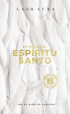 En honor al Espíritu Santo: ¡No es algo, es alguien! by Luna, Cash