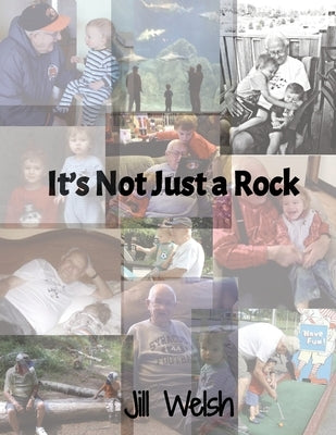 It's Not Just a Rock Paperback Jill Welsh