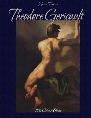 Theodore Gericault: 100 Colour Plates Paperback Createspace Independent Publishing Platform