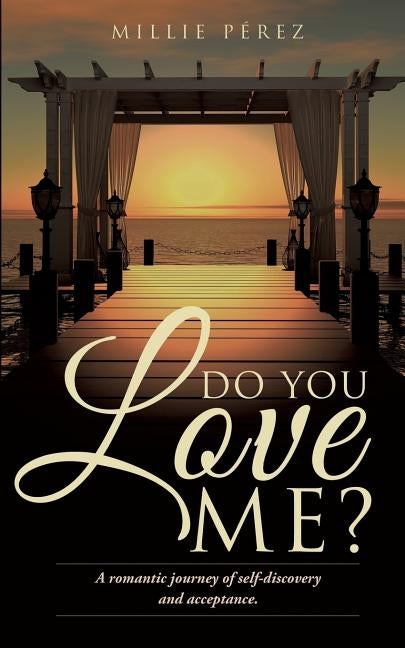 Do You Love Me? Paperback Xulon Press