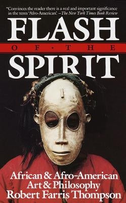 Flash of the Spirit: African and Afro-American Art and Philosophy Paperback Vintage