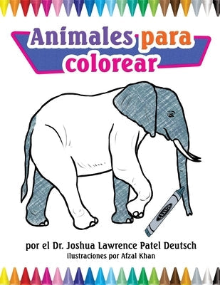 Animales para colorear by Deutsch, Joshua Lawrence Patel