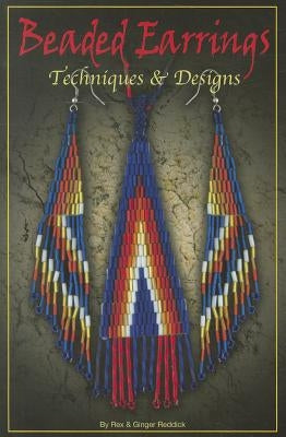 Beaded Earrings: Techniques & Design Crazy Crow Trading Post