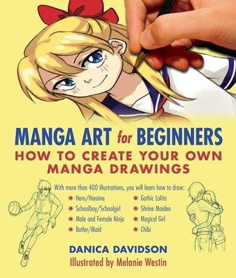 Manga Art for Beginners: How to Create Your Own Manga Drawings Paperback Skyhorse Publishing