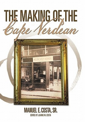 The Making of the Cape Verdean Paperback Authorhouse
