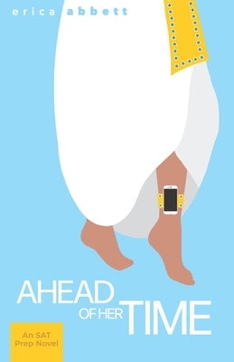 Ahead of Her Time: An SAT Vocabulary Novel Paperback Vocabbett Press