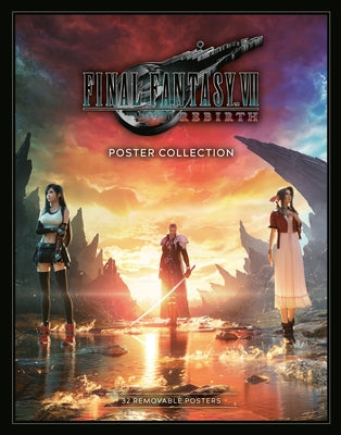 Final Fantasy VII Rebirth Poster Collection Other Square Enix Books