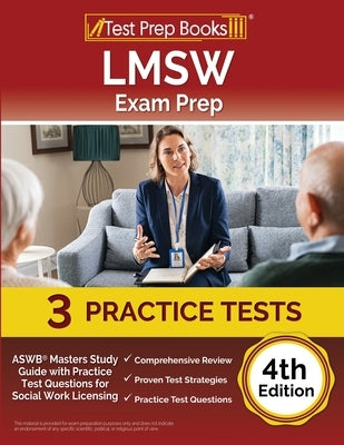 LMSW Exam Prep: ASWB Masters Study Guide with Practice Test Questions for Social Work Licensing [4th Edition] Paperback Test Prep Books