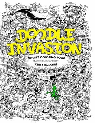 Doodle Invasion: Zifflin's Coloring Book Createspace Independent Publishing Platform