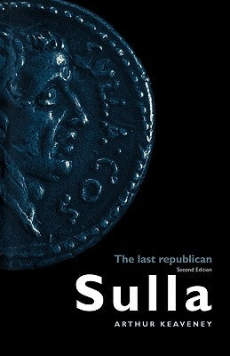 Sulla: The Last Republican Paperback Routledge