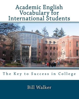 Academic English Vocabulary For International Students Paperback Createspace Independent Publishing Platform