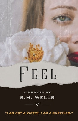 Feel by Wells, S. M.
