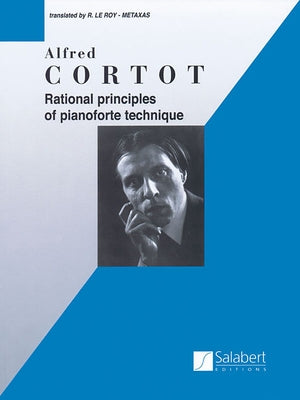 Rational Principles of Piano Technique: Piano Technique Paperback Editions Salabert