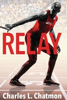 Relay Paperback Charles L. Chatmon