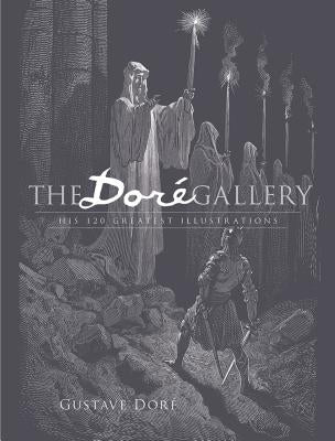 The Doré Gallery: His 120 Greatest Illustrations Dover Publications