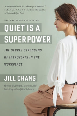 Quiet Is a Superpower: The Secret Strengths of Introverts in the Workplace Paperback Berrett-Koehler Publishers