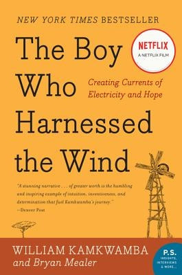 The Boy Who Harnessed the Wind: Creating Currents of Electricity and Hope Paperback William Morrow & Company