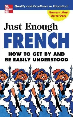 Just Enough French Paperback McGraw-Hill Companies