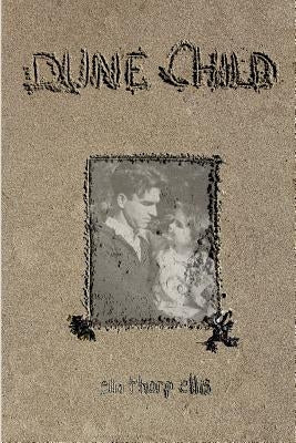 Dune Child Paperback Dune Child Press