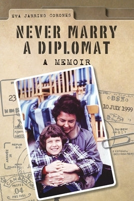 Never Marry a Diplomat Paperback Hybrid Publishers