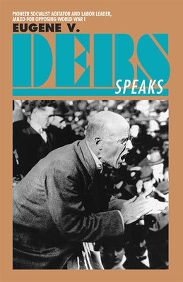 Eugene V. Debs Speaks Paperback Pathfinder