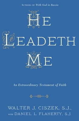 He Leadeth Me: An Extraordinary Testament of Faith Paperback Image