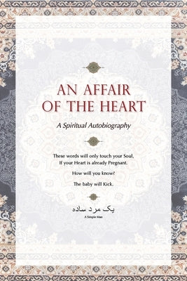 An Affair of the Heart: A Spiritual Autobiography Paperback Tavern Publications