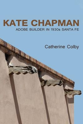 Kate Chapman Paperback Sunstone Press