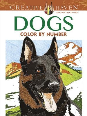 Creative Haven Dogs Color by Number Coloring Book Paperback Dover Publications