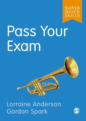 Pass Your Exam Paperback Sage Publications Ltd