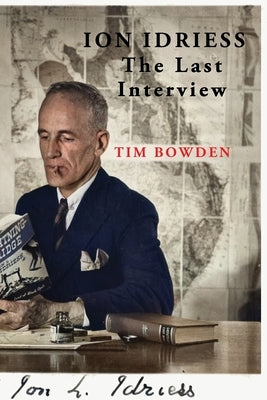Ion Idriess: The Last Interview Paperback ETT Imprint