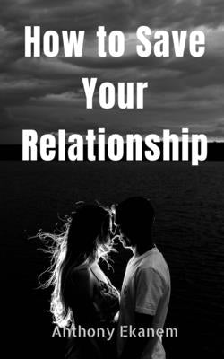 How to Save Your Relationship Paperback Notion Press