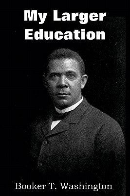 My Larger Education Paperback Bottom of the Hill Publishing
