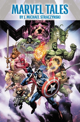 Marvel Tales by J. Michael Straczynski by Straczynski, J. Michael