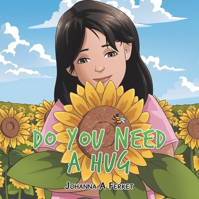 Do You Need a Hug Paperback Xlibris Us
