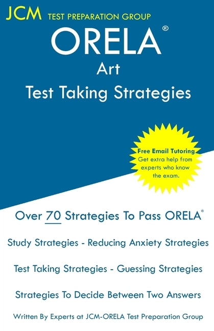 ORELA Art - Test Taking Strategies Paperback Jcm Test Preparation Group