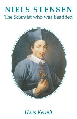 Niels Stensen: The Scientist who was Beatified Paperback Gracewing