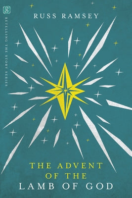 The Advent of the Lamb of God Paperback IVP Books