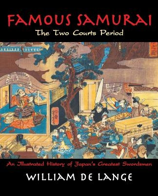 Famous Samurai: The Two Courts Period Paperback Toyo Press