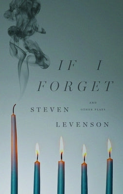 If I Forget and Other Plays Paperback Theatre Communications Group