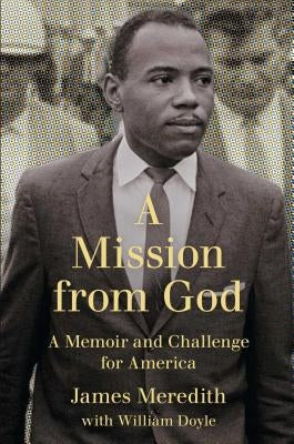 Mission from God: A Memoir and Challenge for America Paperback Atria Books