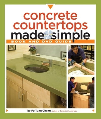 Concrete Countertops Made Simple: A Step-By-Step Guide [With DVD] Paperback Taunton Press
