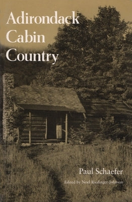 Adirondack Cabin Country Paperback Syracuse University Press
