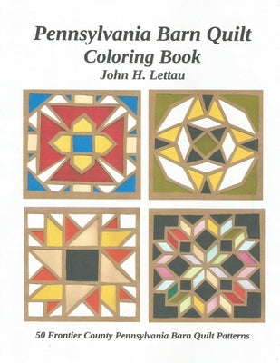 Pennslyvania Barn Quilt Coloring Book Paperback Independently Published