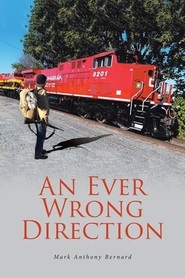 An Ever Wrong Direction Paperback Covenant Books
