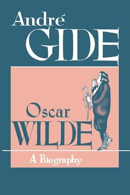 Oscar Wilde: A Biography Paperback Philosophical Library