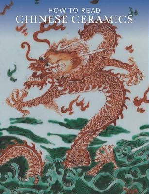 How to Read Chinese Ceramics Paperback Metropolitan Museum of Art New York